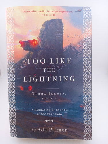 Too Like the Lightning (Terra Ignota Book 1) by Ada Palmer - Book Express - Used Print Books