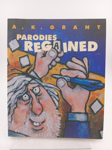 Parodies Regained by A. K. Grant - Book Express - Used Print Books