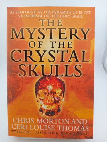 The Mystery of the Crystal Skulls by Chris Morton, Ceri Louise Thomas - Book Express - Used Print Books
