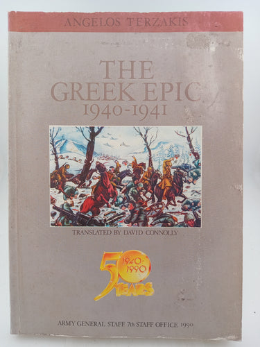 The Greek Epic 1940-1941 by Angelos Terzakis, David Connolly - Book Express - Used Print Books