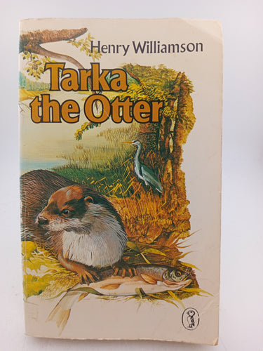 Tarka the Otter: His Joyful Water-Life and Death in the Two Rivers by Henry Williamson, C. F. Tunnicliffe - Book Express - Used Print Books