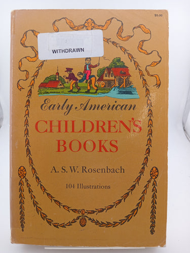 Early American Children's Books by K. S. W. Rosenbach - Book Express - Used Print Books