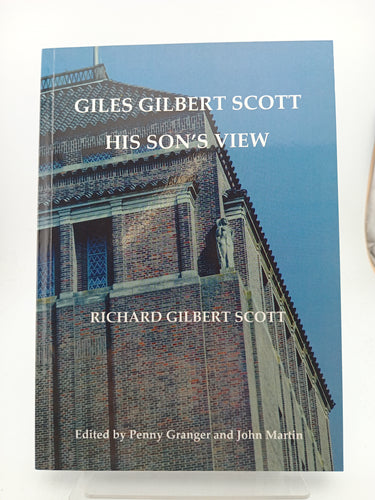 Giles Gilbert Scott: His Son's View by Richard Gilbert Scott - Book Express - Used Print Books