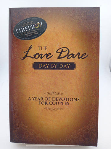 The Love Dare: Year of Devotions for Couples: Day by Day by Stephen Kendrick, Alex Kendrick - Book Express - Used Print Books