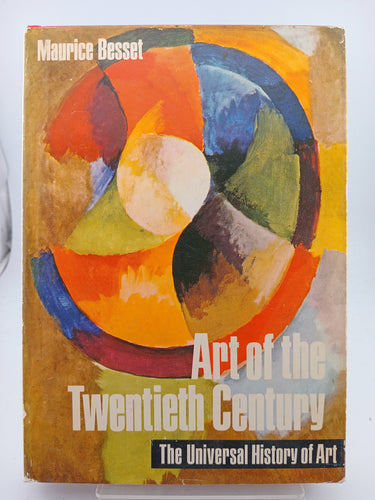 Art of the Twentieth Century (The Universal History of Art) by Maurice Besset - Book Express - Used Print Books