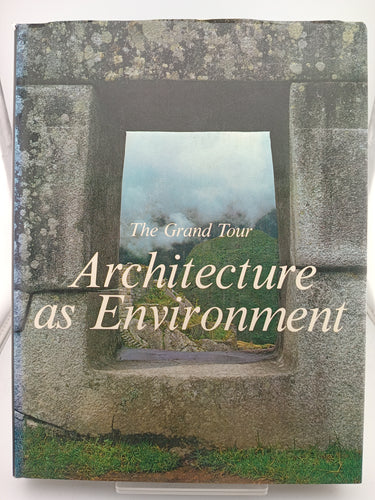 Architecture as Environment (The Grand Tour) by Flavio Conti - Book Express - Used Print Books