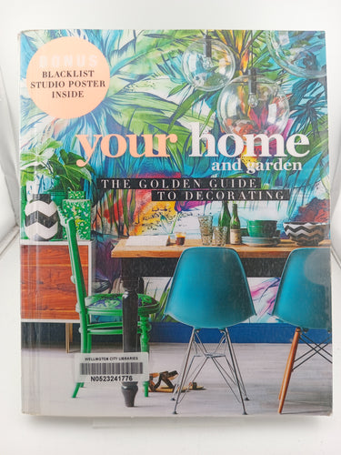 Your Home and Garden: The Golden Guide to Decorating by Your Home and Garden - Book Express - Used Print Books