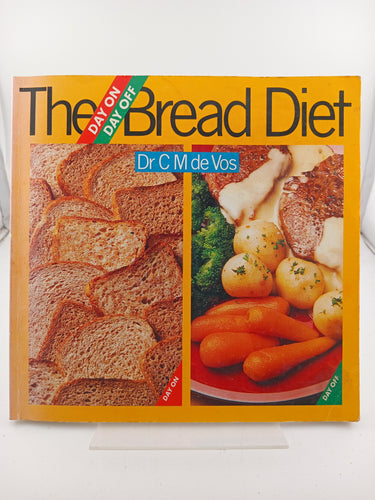 The Day On, Day Off Bread Diet by C. M. de Vos - Book Express - Used Print Books