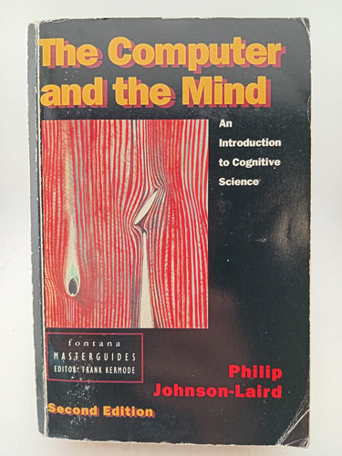 The Computer and the Mind : An Introduction to Cognitive Science by Philip Johnson Laird - Book Express - Used Print Books
