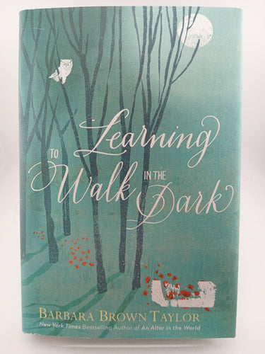 Learning to Walk in the Dark by Barbara Brown Taylor - Book Express - Used Print Books