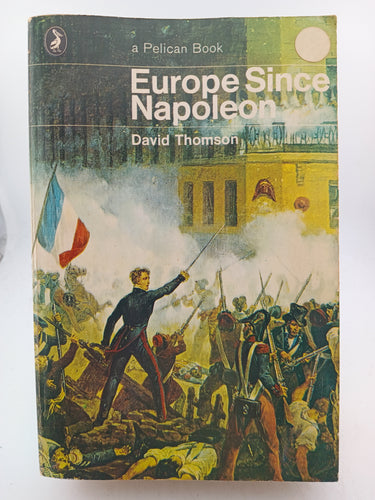 Europe Since Napoleon by David Thomson - Book Express - Used Print Books