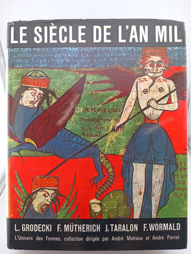 Le Siécle de L'An Mil (L'Univers des Formes) by L. Grodecki, F. Mütherich, J. Taralon, F. Wormald - Book Express - Used Print Books