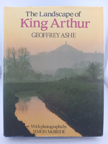 The Landscape of King Arthur by Geoffrey Ashe - Book Express - Used Print Books