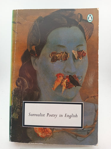 Surrealist Poetry in English (Penguin Twentieth-Century Classics) by Various Authors, Edward B. Germain (editor) - Book Express - Used Print Books