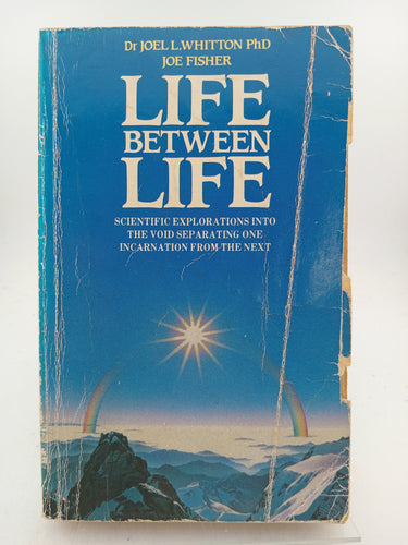 Life Between Life by Joel L. Whitton, Joe Fisher - Book Express - Used Print Books