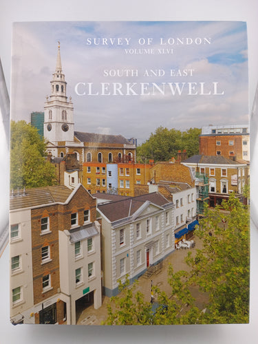 South and East Clerkenwell: Volume 46 (Survey of London) Edited by Andrew Saint, Phillip Temple - Book Express - Used Print Books