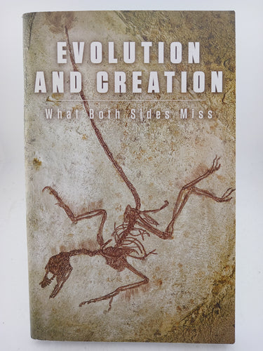 Evolution and Creation: What Both Sides Miss by Wallace G. Smith - Book Express - Used Print Books