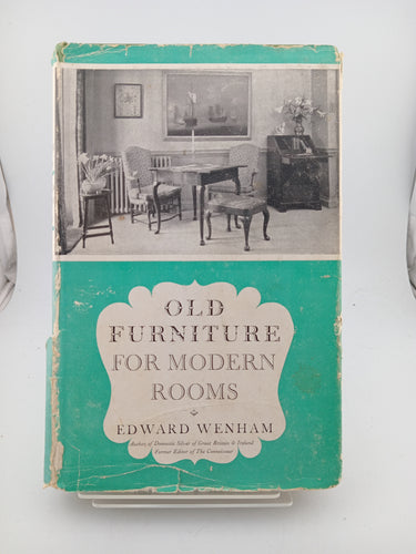 Old Furniture for Modern Rooms by Edward Wenham - Book Express - Used Print Books