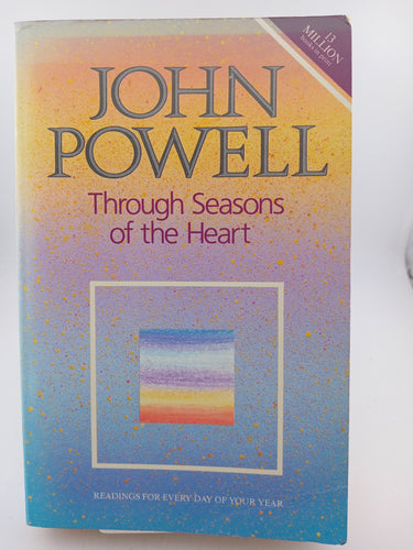 Through Seasons of the Heart by John Joseph Powell - Book Express - Used Print Books