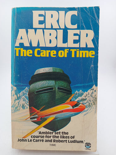 The Care of Time by Eric Ambler - Book Express - Used Print Books