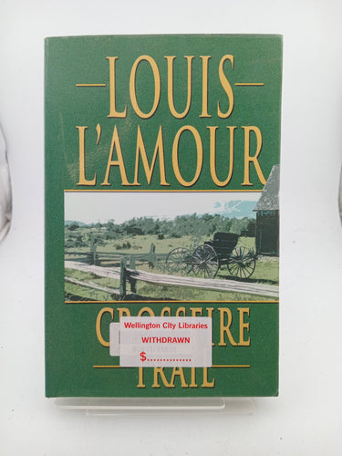 Crossfire Trail (Thorndike Press Large Print Famous Authors Series) by Louis L'Amour - Book Express - Used Print Books
