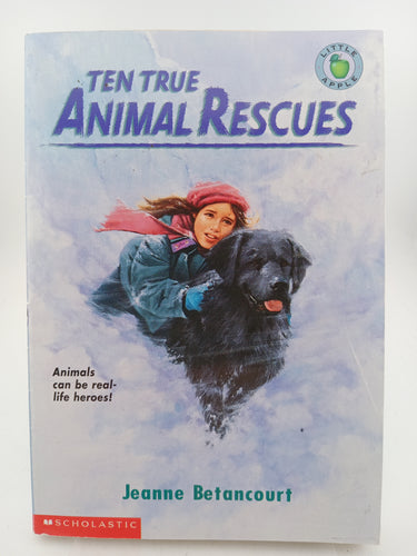 Ten True Animal Rescues by Jeanne Betancourt - Book Express - Used Print Books