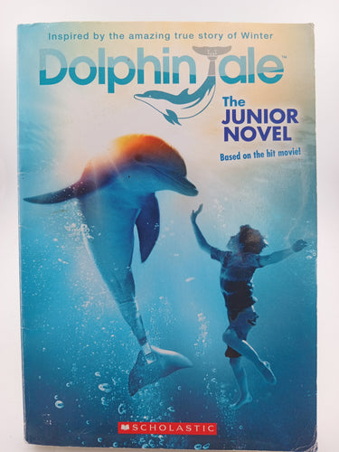 Dolphin Tale: The Junior Novel by Scholastic, Gabrielle Reyes - Book Express - Used Print Books