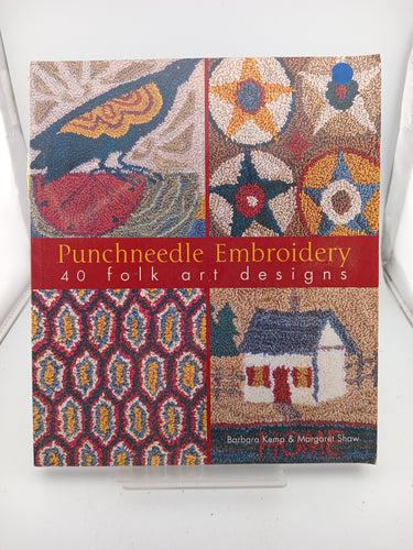 Punchneedle Embroidery: 40 Folk Art Designs by Barbara Kemp, Margaret Shaw - Book Express - Used Print Books