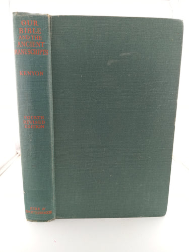 Our Bible and the Ancient Manuscripts (1939) by Frederic Kenyon - Book Express - Used Print Books