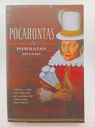 Pocahontas and the Powhatan Dilemma by Camilla Townsend - Book Express - Used Print Books