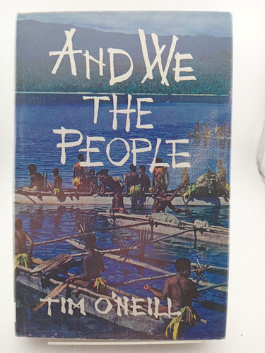 And we the People by Tim O'Neill - Book Express - Used Print Books