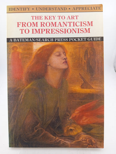 The Key to Art from Romanticism to Impressionism by Carlos Reyero - Book Express - Used Print Books