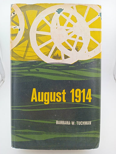 August 1914: The First Month of the First World War by Barbara W. Tuchman - Book Express - Used Print Books