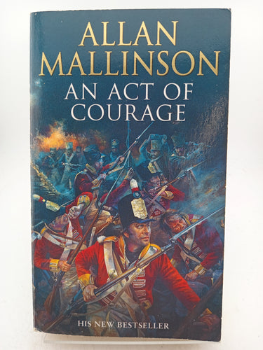 An Act of Courage by Allan Mallinson - Book Express - Used Print Books