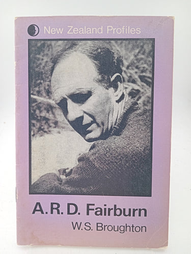 A.R.D. Fairburn (New Zealand Profiles) by W. S. Broughton - Book Express - Used Print Books
