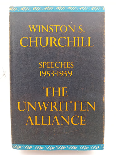 Winston Churchill's Speeches 1953 - 1959: The Unwritten Alliance by Winston S. Churchill - Book Express - Used Print Books