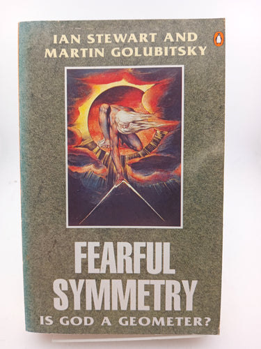 Fearful Symmetry: Is God a Geometer? by Ian Stewart, Martin Golubitsky - Book Express - Used Print Books