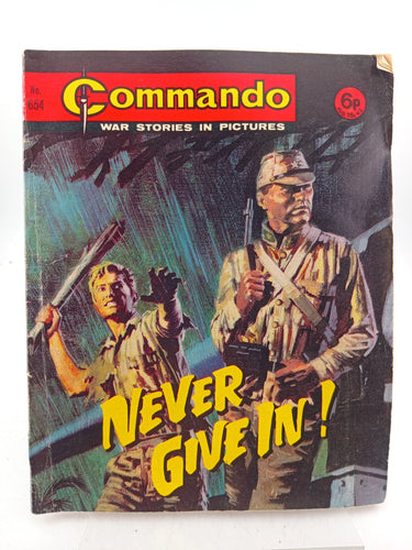Never Give In! (Commando War Stories in Pictures) No 654 by Unknown - Book Express - Used Print Books