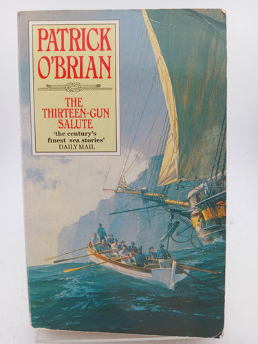 The Thirteen-Gun Salute (Aubrey-Maturin Series) by Patrick O'Brian - Book Express - Used Print Books