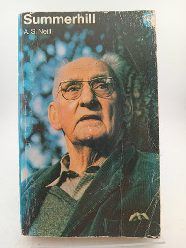 Summerhill by Alexander Sutherland Neill - Book Express - Used Print Books
