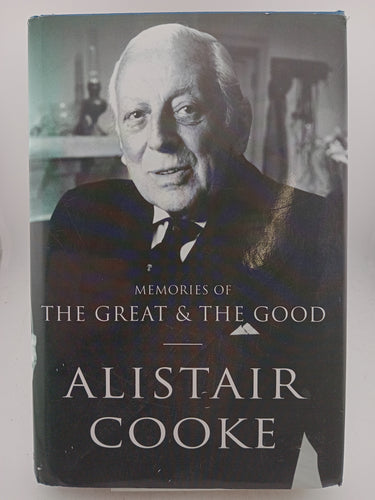 Memories of the Great and the Good by Alistair Cooke - Book Express - Used Print Books