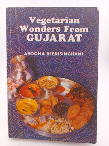 Vegetarian Wonders from Gujarat by Aroona Guarat - Book Express - Used Print Books