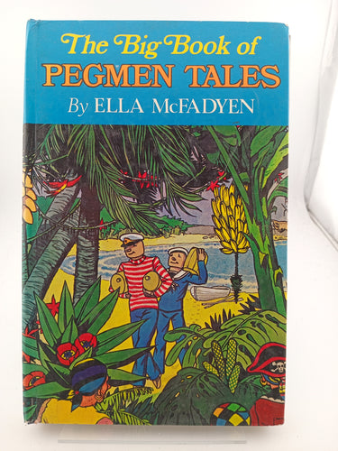 The Big Book of Pegmen Tales by Ella McFadyen - Book Express - Used Print Books