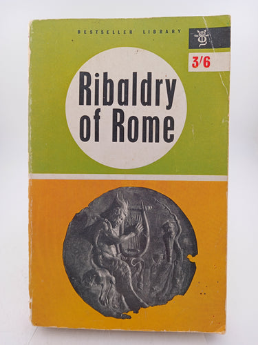 Ribaldry of Rome by Jack Lindsay (editor) - Book Express - Used Print Books