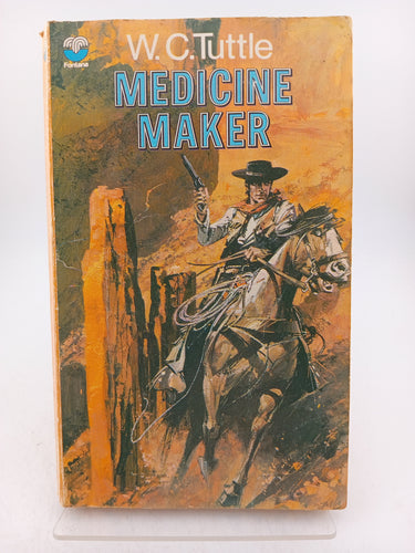 Medicine Maker by W. C. Tuttle - Book Express - Used Print Books