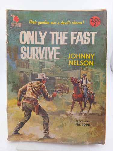 Only the Fast Survive (Cleveland Western No 1098) by Johnny Nelson - Book Express - Used Print Books