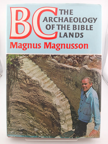 BC: The Archaeology of the Bible Lands by Magnus Magnusson - Book Express - Used Print Books