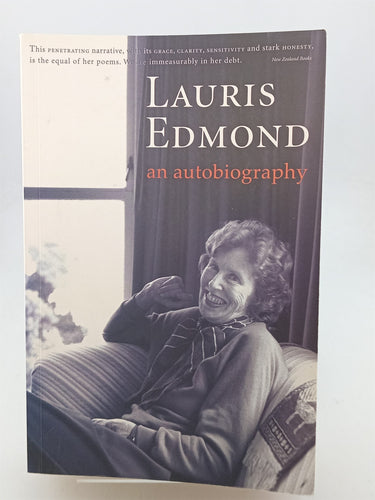 Print Books - Lauris Edmond: An Autobiography by Lauris Edmond - Book Express
