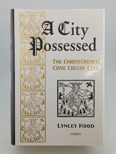 Print Books - A City Possessed: The Christchurch Civic Creche Case by Lynley Hood - Book Express
