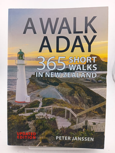 A Walk A Day: 365 Short Walks In New Zealand by Peter Janssen - Book Express - Used Print Books